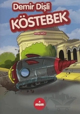 Demir Dişli Köstebek – Recep Avcu – Mum Yayınları kitap kapağı