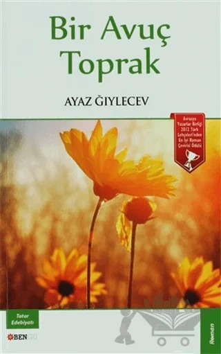 Bir Avuç Toprak – Ayaz Ğıylecev – Bengü Yayınları kitap kapağı