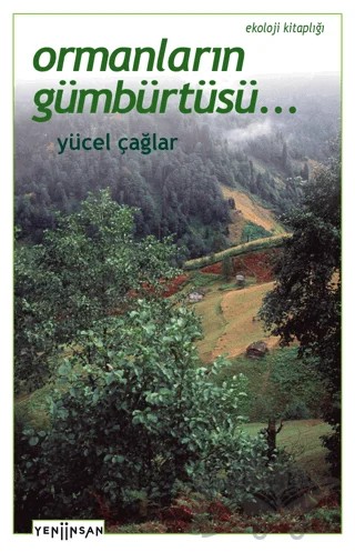 Ormanların Gümbürtüsü – Yücel Çağlar – Yeni İnsan Yayınevi kitap kapağı