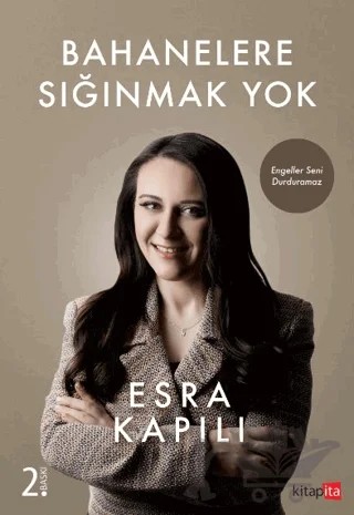 Bahanelere Sığınmak Yok – Esra Kapılı – Kitapita kitap kapağı