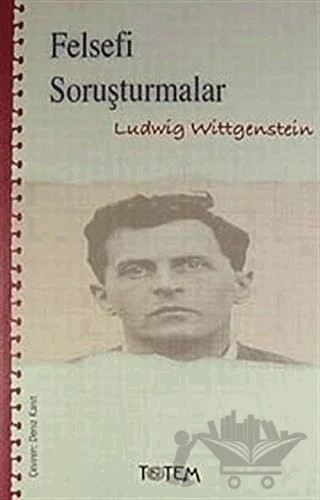 Felsefi Soruşturmalar – Ludwig Wittgenstein – Totem Yayıncılık kitap kapağı