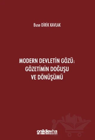 Modern Devletin Gözü: Gözetimin Doğuşu ve Dönüşümü – Buse Dirik Kavlak – On İki Levha Yayınları kitap kapağı