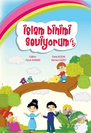 İslam Dinimi Seviyorum 1 – Esma Budak, Hürrem Yazıcı – Erkam Yayınları kitap kapağı