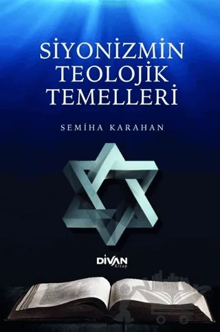 Siyonizmin Teolojik Temelleri – Semiha Karahan – Divan Kitap kitap kapağı