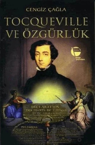 Tocqueville ve Özgürlük – Cengiz Çağla – Belge Yayınları kitap kapağı