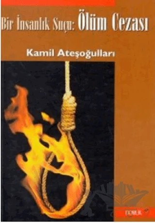 Bir İnsanlık Suçu: Ölüm Cezası – Kamil Ateşoğulları – Doruk Yayınları kitap kapağı