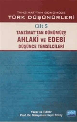 Tanzimat'tan Günümüze Türk Düşünürleri Cilt: 5 – Süleyman Hayri Bolay – Nobel Akademik Yayıncılık kitap kapağı