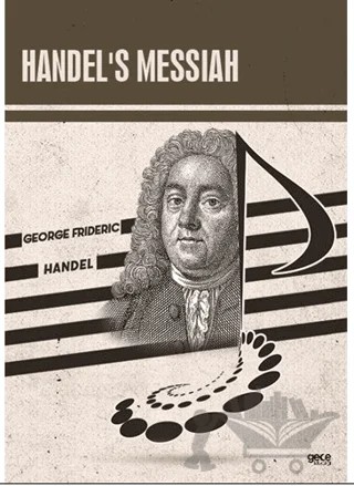 Handel's Messiah – George Frideric Handel – Gece Kitaplığı kitap kapağı