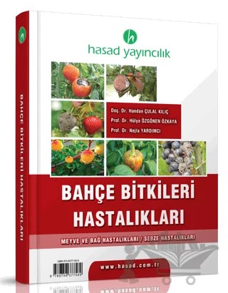 Bahçe Bitkileri Hastalıkları – Handan Çulal Kılıç, Nejla Yardımcı, Hülya Özgönen Özkaya – Hasad Yayıncılık kitap kapağı