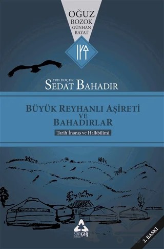Büyük Reyhanlı Aşireti ve Bahadırlar – Sedat Bahadır – Sonçağ Yayınları kitap kapağı