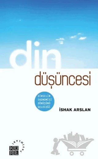 Din Düşüncesi – İshak Arslan – Küre Yayınları kitap kapağı