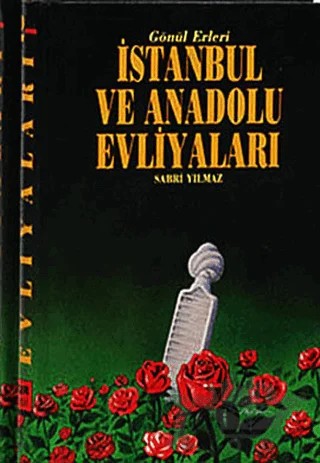 İstanbul ve Anadolu Evliyaları (2 Kitap Takım) – Sabri Yılmaz – Huzur Yayınevi kitap kapağı