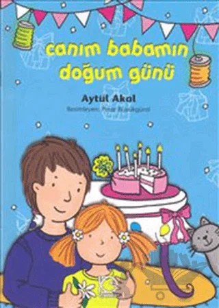 Canım Babamın Doğum Günü – Aytül Akal – Uçanbalık Yayıncılık kitap kapağı