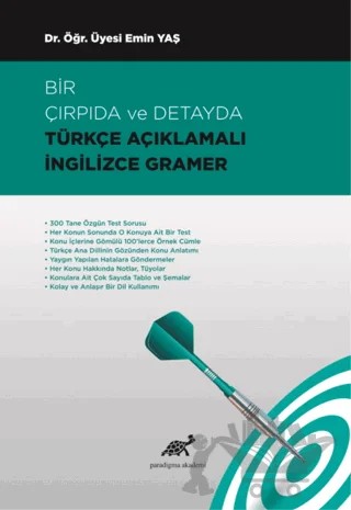 Bir Çırpıda ve Detayda Türkçe Açıklamalı İngilizce Gramer – Emin Yaş – Paradigma Akademi Yayınları kitap kapağı
