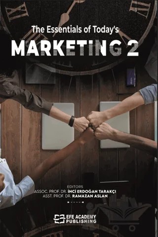 The Essentials of Today's Marketing-2 – İnci Erdoğan Tarakçı, Ramazan Aslan – Efe Akademi Yayınları kitap kapağı