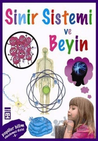 Sinir Sistemi ve Beyin – Sema Gül – Timaş Çocuk kitap kapağı