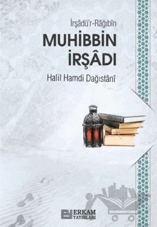 Muhibbin İrşadı – Halil Hamdi Dağıstani – Erkam Yayınları kitap kapağı