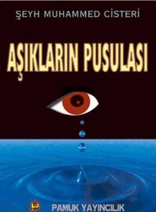 Aşkların Pusulası (Tasavvuf-016) – Şeyh Muhammed Cisteri – Pamuk Yayıncılık kitap kapağı