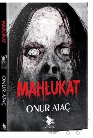 Mahlukat – Onur Ataç – Cadı Yayınları kitap kapağı
