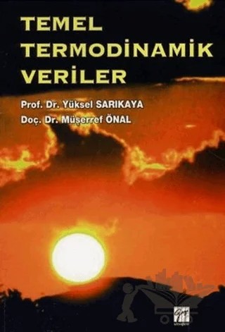 Temel Termodinamik Veriler – Müşerref Önal, Yüksel Sarıkaya – Gazi Kitabevi kitap kapağı