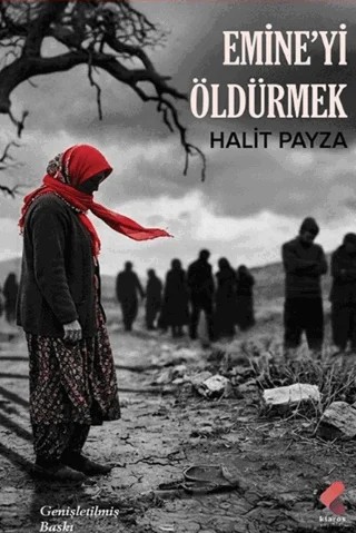 Emine’yi Öldürmek – Halit Payza – Klaros Yayınları kitap kapağı