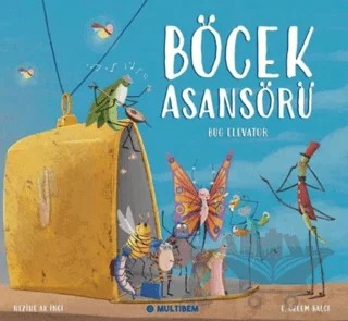 Böcek Asansörü – Nezihe Ak İnci – Multibem Yayınları kitap kapağı