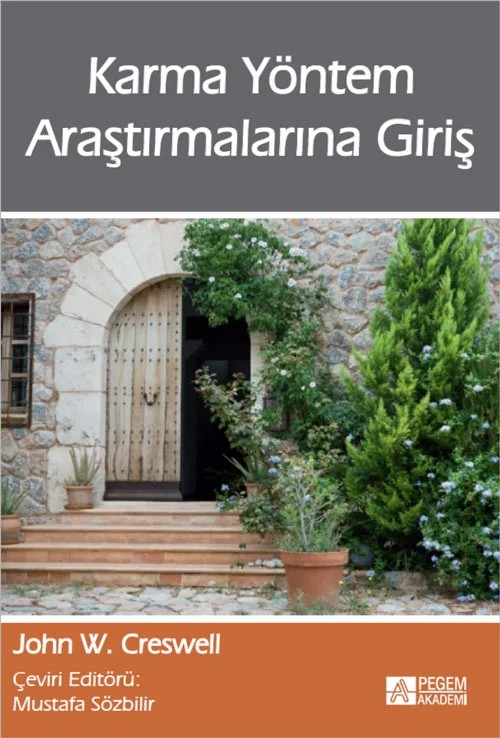 Karma Yöntem Araştırmalarına Giriş – John W. Creswell – Pegem Akademi Yayıncılık kitap kapağı