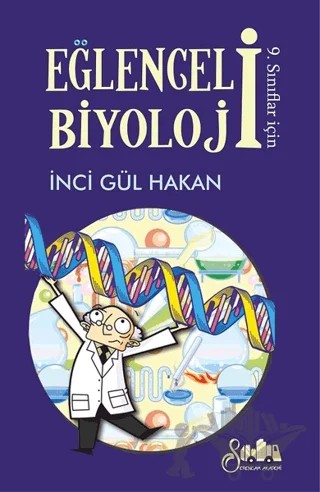 9. Sınıflar İçin Eğlenceli Biyoloji – İnci Gül Hakan – Serencam Yayınevi kitap kapağı
