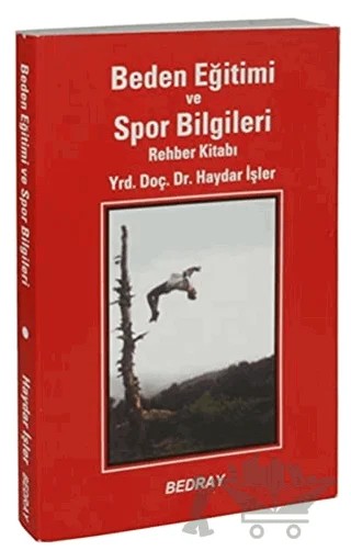 Beden Eğitimi ve Spor Bilgileri Rehber Kitabı – Haydar İşler – Bedray Yayınevi kitap kapağı