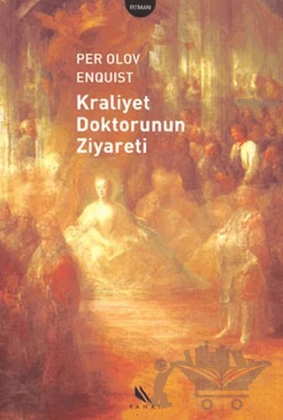 Kraliyet Doktorunun Ziyareti – Per Olov Enquist – Kanat Kitap kitap kapağı