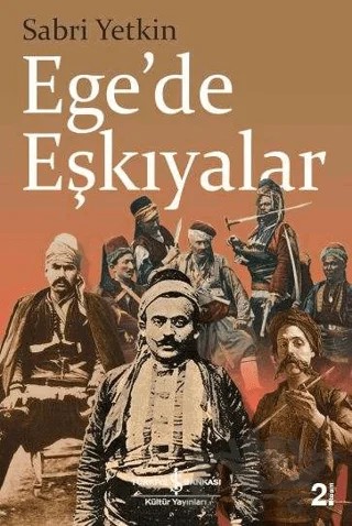 Ege'de Eşkıyalar – Sabri Yetkin – İş Bankası Kültür Yayınları kitap kapağı