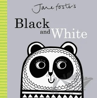 Jane Foster's Black and White – Jane Foster – Templar Publishing kitap kapağı