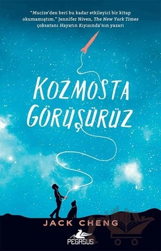 Kozmosta Görüşürüz – Jack Cheng – Pegasus Yayınları kitap kapağı