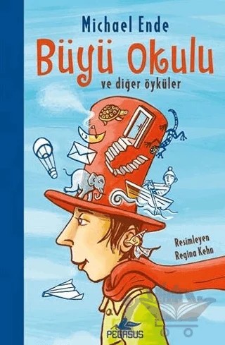 Büyü Okulu ve Diğer Öyküler – Michael Ende – Pegasus Yayınları kitap kapağı