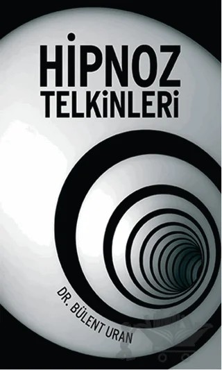Hipnoz Telkinleri – Bülent Uran – Pusula (Kişisel) Yayıncılık kitap kapağı