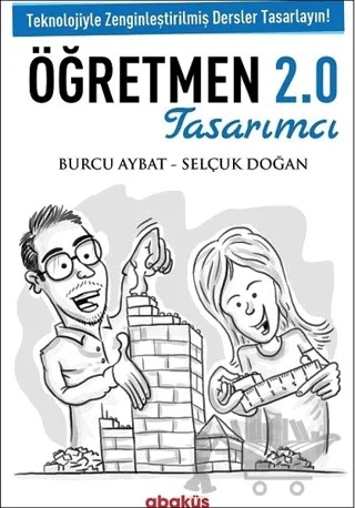 Tasarımcı Öğretmen 2.0 – Burcu Aybat, Selçuk Doğan – Abaküs Kitap kitap kapağı