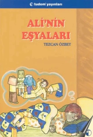 Ali’nin Eşyaları – Tezcan Özbey – Tudem Yayınları kitap kapağı