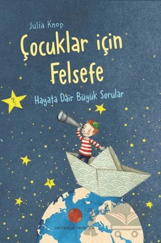 Çocuklar için Felsefe – Julia Knop – Mayokalar Yayıncılık kitap kapağı