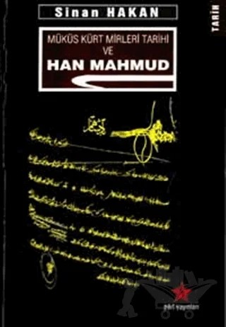 Müküs Kürt Mirleri Tarihi ve Han Mahmud – Sinan Hakan – Peri Yayınları kitap kapağı