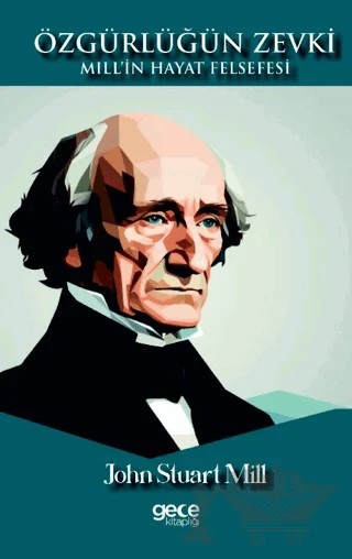 Özgürlüğün Zevki – John Stuart Mill – Gece Kitaplığı kitap kapağı