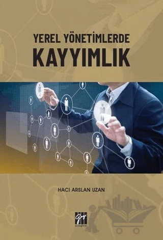 Yerel Yönetimlerde Kayyımlık – Hacı Arslan Uzan – Gazi Kitabevi kitap kapağı