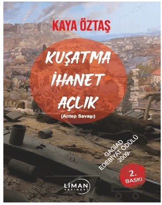 Kuşatma, İhanet, Açlık – Kaya Öztaş – Liman Yayınevi kitap kapağı