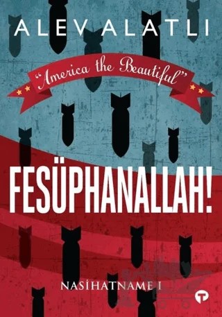 Fesüphanallah! - Nasihatname 1 – Alev Alatlı – Turkuvaz Kitap kitap kapağı