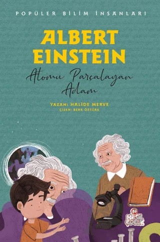 Albert Einstein - Popüler Bilim İnsanları – Halide Merve – Nesil Çocuk Yayınları kitap kapağı