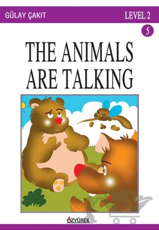 The Animals Are Talking – Gülay Çakıt – Özyürek Yayınları kitap kapağı