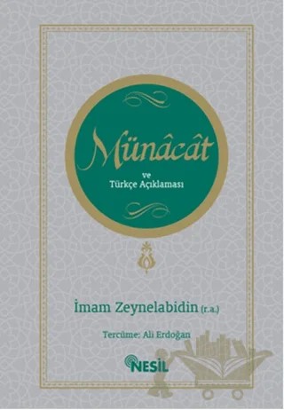 Münacat ve Türkçe Açıklaması – İmam Ali Zeynelabidin – Nesil Yayınları kitap kapağı