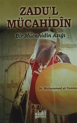 Zadu'l Mücahidin – Muhammed et-Temimi – Guraba Yayınları kitap kapağı