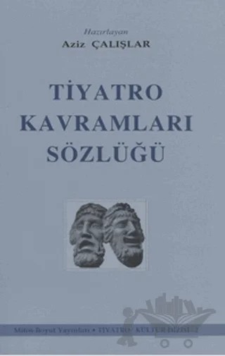 Tiyatro Kavramları Sözlüğü – Aziz Çalışlar – Mitos Boyut Yayınları kitap kapağı