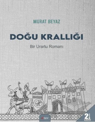 Doğu Krallığı – Murat Beyaz – Sitav Yayınevi kitap kapağı