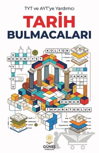 TYT ve AYT'ye Yardımcı Tarih Bulmacaları – Kolektif – Güneş Kitabevleri Yayınları kitap kapağı
